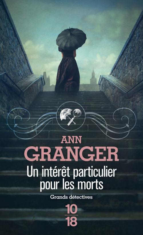 Cover of the book Un intérêt particulier pour les morts by Ann GRANGER, Univers Poche