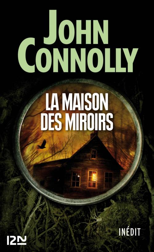 Cover of the book La maison des miroirs by John CONNOLLY, Univers poche