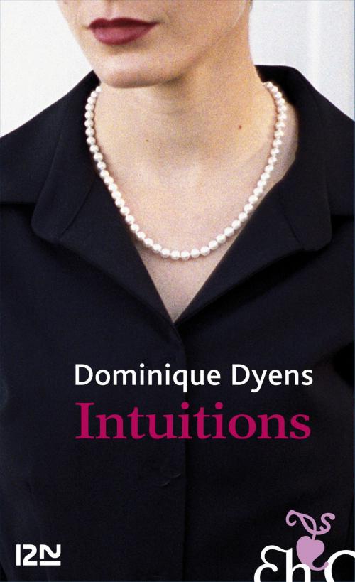 Cover of the book Intuitions by Dominique DYENS, Univers Poche