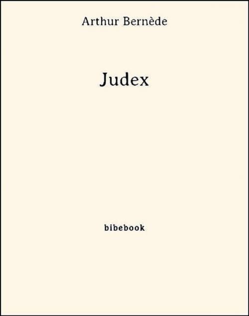 Cover of the book Judex by Arthur Bernède, Bibebook