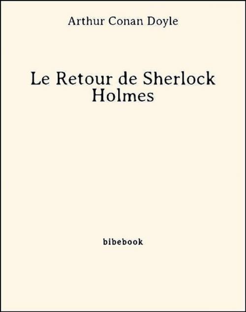 Cover of the book Le Retour de Sherlock Holmes by Arthur Conan Doyle, Bibebook