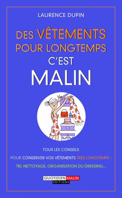 Cover of the book Des vêtements pour longtemps, c'est malin by Laurence Dupin, Éditions Leduc.s