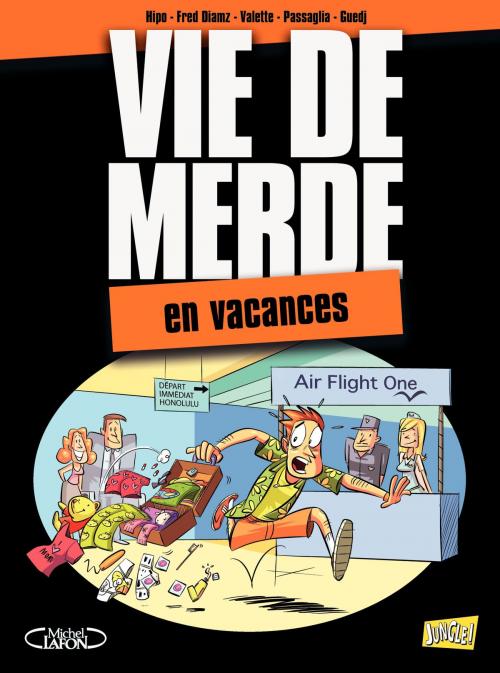 Cover of the book VDM - tome 4 - en vacances by Hipo, JUNGLE