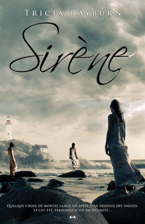 Cover of the book Sirène by Tricia Rayburn, Éditions AdA