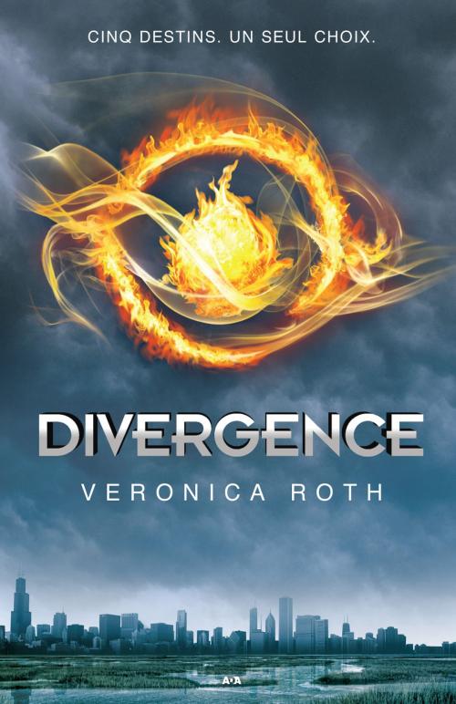 Cover of the book Divergence by Veronica Roth, Éditions AdA