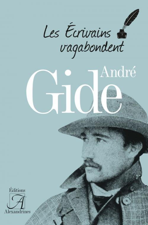 Cover of the book André Gide by Henri Heinemann, Martine Sagaert, Frank Lestringant, Éditions Alexandrines