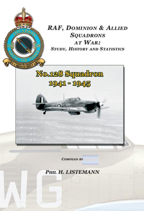 Cover of the book No. 128 Squadron by Phil H. Listemann, Philedition