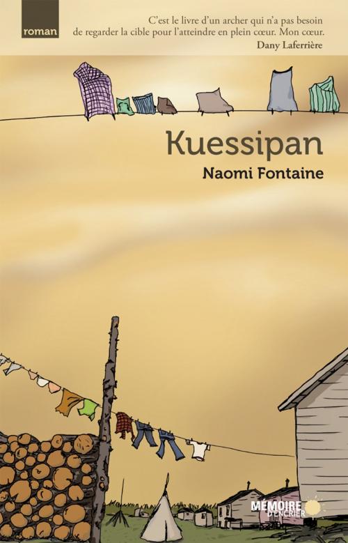 Cover of the book Kuessipan by Naomi Fontaine, Mémoire d'encrier