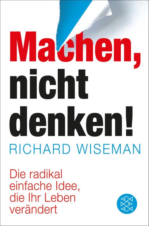 Cover of the book Machen – nicht denken! by Richard Wiseman, FISCHER E-Books