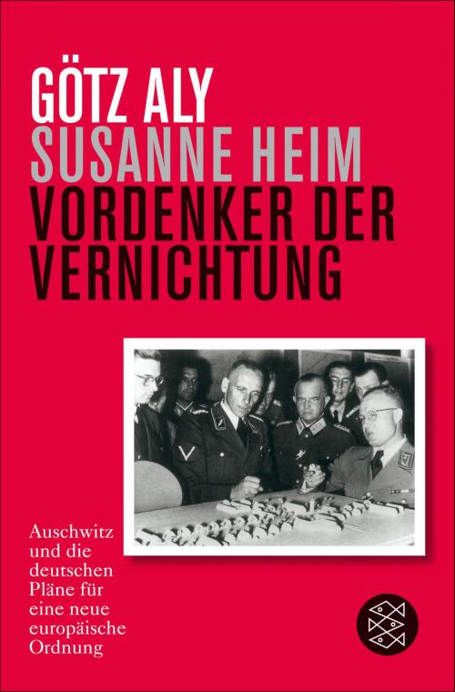 Cover of the book Vordenker der Vernichtung by Götz Aly, Susanne Heim, FISCHER E-Books