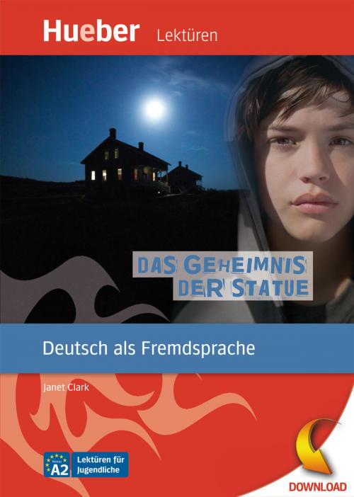Cover of the book Das Geheimnis der Statue by Janet Clark, Hueber Verlag
