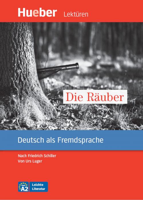 Cover of the book Die Räuber by Urs Luger, Hueber Verlag GmbH & Co.KG
