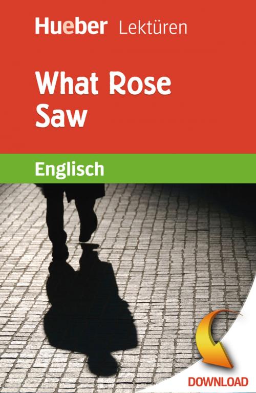 Cover of the book What Rose Saw by Pauline O'Carolan, Hueber Verlag