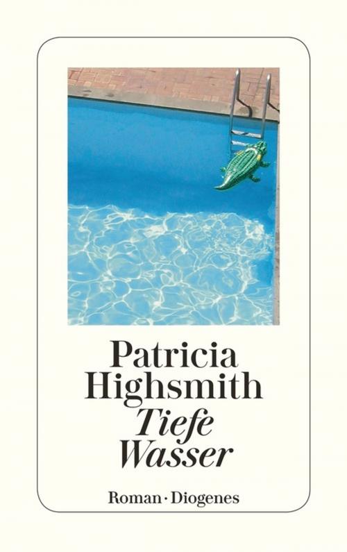Cover of the book Tiefe Wasser by Patricia Highsmith, Diogenes