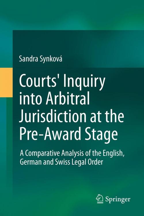 Cover of the book Courts' Inquiry into Arbitral Jurisdiction at the Pre-Award Stage by Sandra Synková, Springer International Publishing