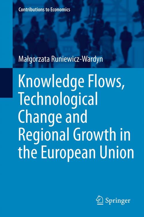 Cover of the book Knowledge Flows, Technological Change and Regional Growth in the European Union by Małgorzata Runiewicz-Wardyn, Springer International Publishing