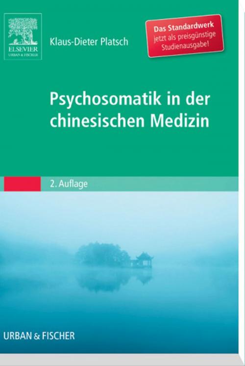 Cover of the book Psychosomatik in der Chinesischen Medizin by Klaus-Dieter Platsch, Elsevier Health Sciences