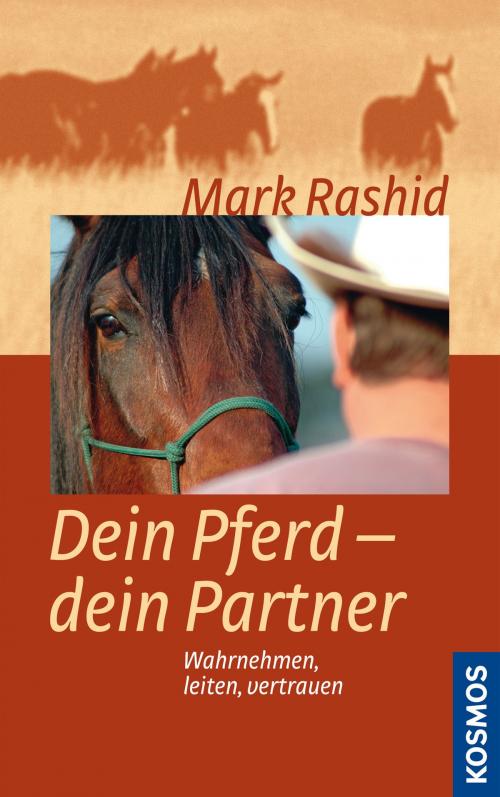 Cover of the book Dein Pferd - dein Partner by Mark Rashid, Franckh-Kosmos Verlags-GmbH & Co. KG