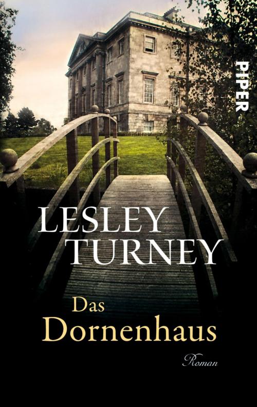 Cover of the book Das Dornenhaus by Lesley Turney, Piper ebooks