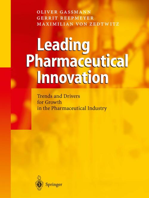 Cover of the book Leading Pharmaceutical Innovation by Oliver Gassmann, Gerrit Reepmeyer, Maximilian von Zedtwitz, Springer Berlin Heidelberg