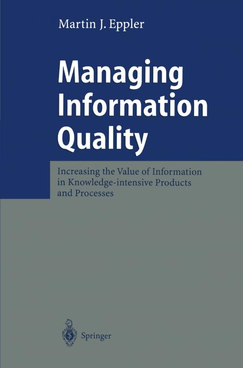 Cover of the book Managing Information Quality by Martin J. Eppler, Springer Berlin Heidelberg