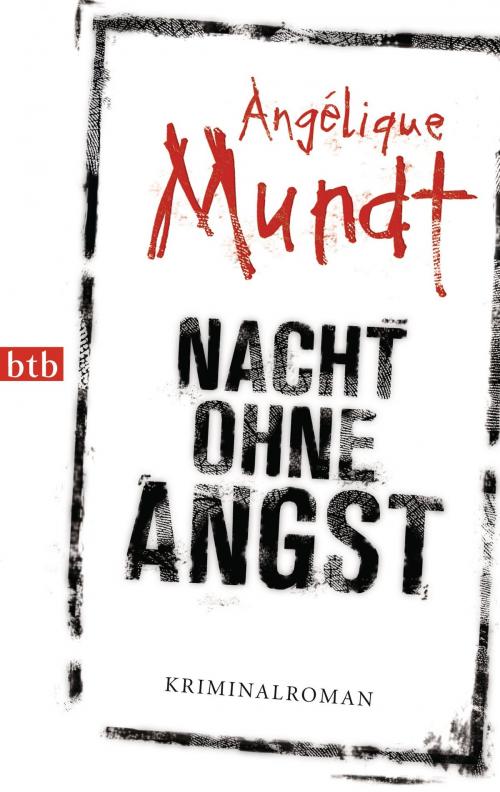 Cover of the book Nacht ohne Angst by Angélique Mundt, btb Verlag