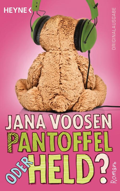 Cover of the book Pantoffel oder Held? by Jana Voosen, Heyne Verlag