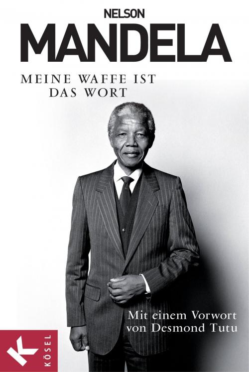 Cover of the book Meine Waffe ist das Wort by Nelson Mandela, Kösel-Verlag