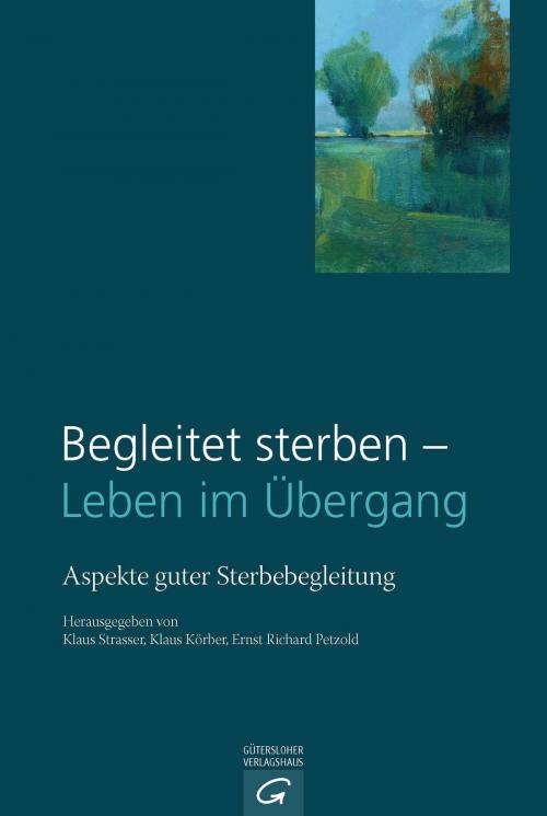Cover of the book Begleitet sterben - Leben im Übergang by , Gütersloher Verlagshaus