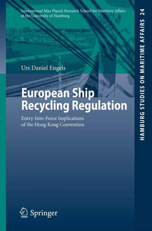 Cover of the book European Ship Recycling Regulation by Urs Daniel Engels, Springer Berlin Heidelberg