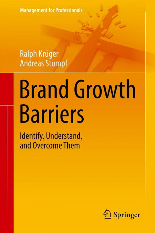 Cover of the book Brand Growth Barriers by Ralph Krüger, Andreas Stumpf, Springer Berlin Heidelberg