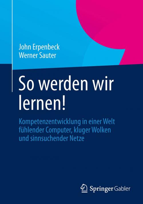Cover of the book So werden wir lernen! by John Erpenbeck, Werner Sauter, Springer Berlin Heidelberg