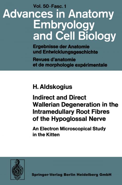 Cover of the book Indirect and Direct Wallerian Degeneration in the Intramedullary Root Fibres of the Hypoglossal Nerve by H. Aldskogius, Springer Berlin Heidelberg
