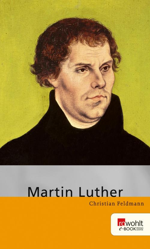 Cover of the book Martin Luther by Christian Feldmann, Rowohlt E-Book