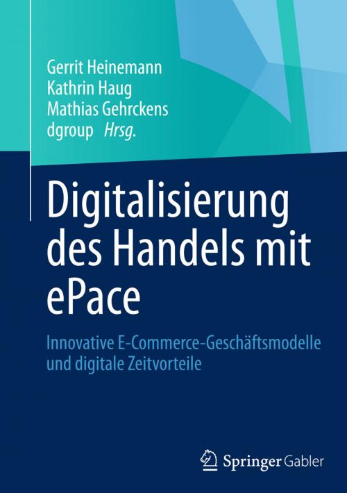 Cover of the book Digitalisierung des Handels mit ePace by , Springer Fachmedien Wiesbaden