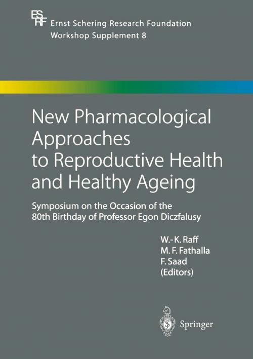 Cover of the book New Pharmacological Approaches to Reproductive Health and Healthy Ageing by , Springer Berlin Heidelberg