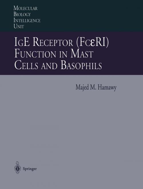 Cover of the book IgE Receptor (FcεRI) Function in Mast Cells and Basophils by , Springer Berlin Heidelberg