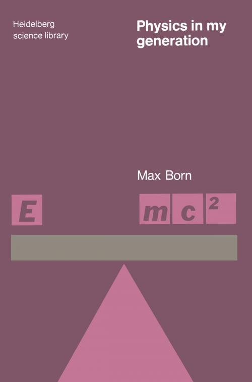 Cover of the book Physics in My Generation by Max Born, Springer Berlin Heidelberg