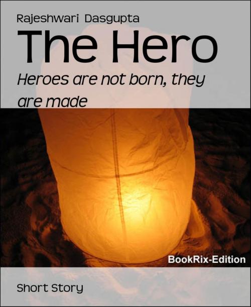 Cover of the book The Hero by Rajeshwari Dasgupta, BookRix