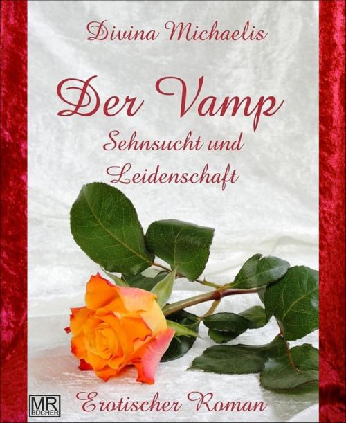 Cover of the book Der Vamp - 1 by Divina Michaelis, BookRix