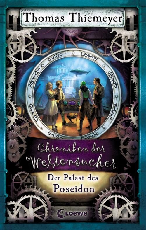 Cover of the book Chroniken der Weltensucher 2 - Der Palast des Poseidon by Thomas Thiemeyer, Loewe Verlag