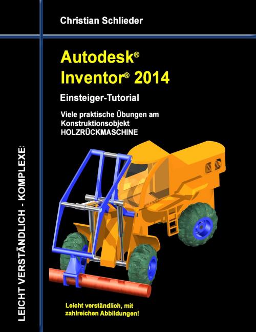 Cover of the book Autodesk Inventor 2014 - Einsteiger-Tutorial by Christian Schlieder, Books on Demand
