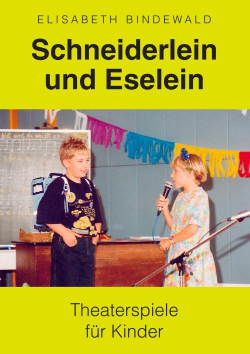 Cover of the book Schneiderlein und Eselein by Elisabeth Bindewald, Books on Demand