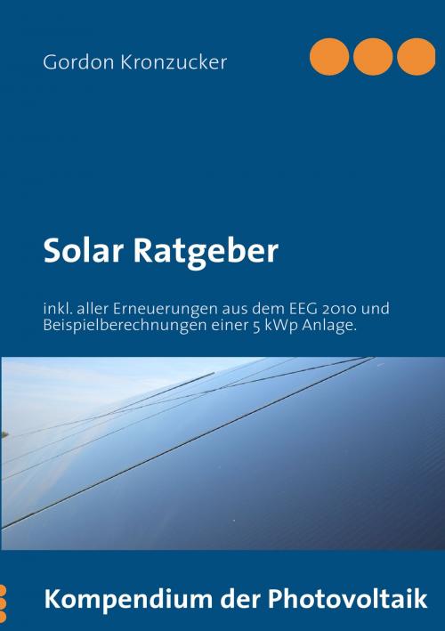 Cover of the book Solar Ratgeber by Gordon Kronzucker, Books on Demand