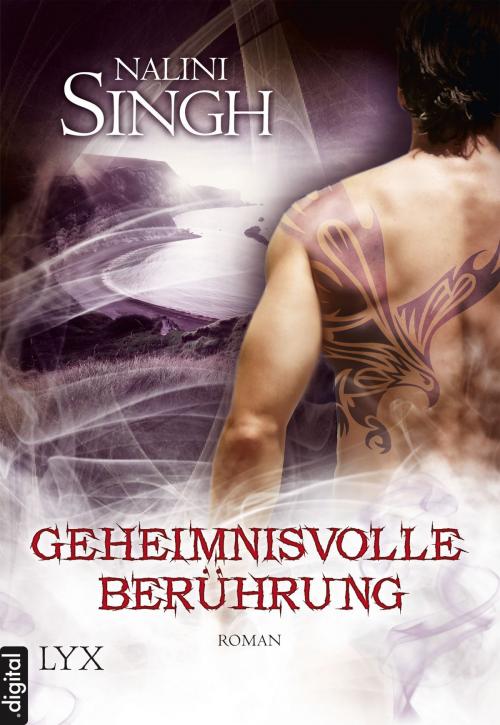 Cover of the book Geheimnisvolle Berührung by Nalini Singh, LYX.digital