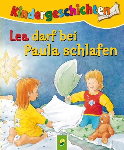 Cover of the book Lea darf bei Paula schlafen by Ute Lutz, Schwager & Steinlein Verlag