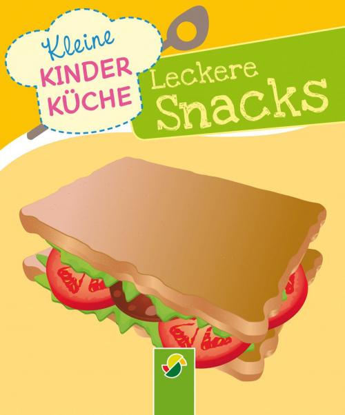 Cover of the book Leckere Snacks by Lisa Pertagnol, Schwager & Steinlein Verlag