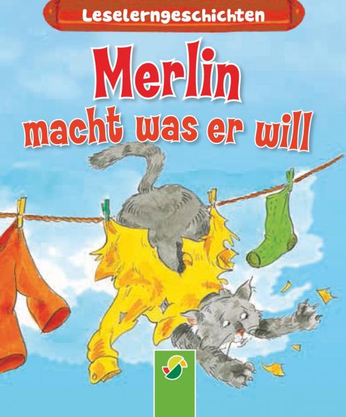 Cover of the book Merlin macht, was er will by Carola von Kessel, Schwager & Steinlein Verlag