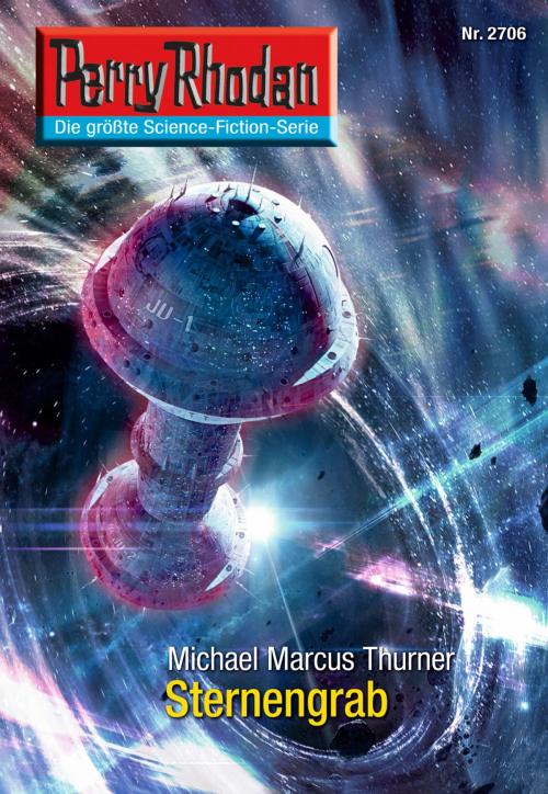 Cover of the book Perry Rhodan 2706: Sternengrab by Michael Marcus Thurner, Perry Rhodan digital