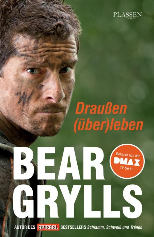 Cover of the book Draußen (über)leben by Bear Grylls, Plassen Verlag